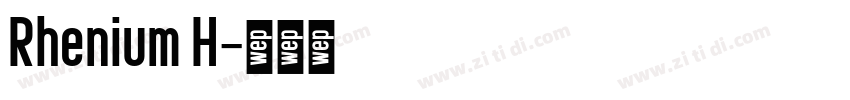 Rhenium H字体转换